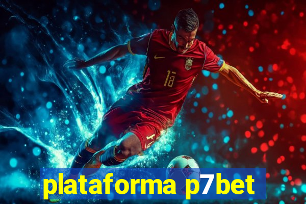 plataforma p7bet